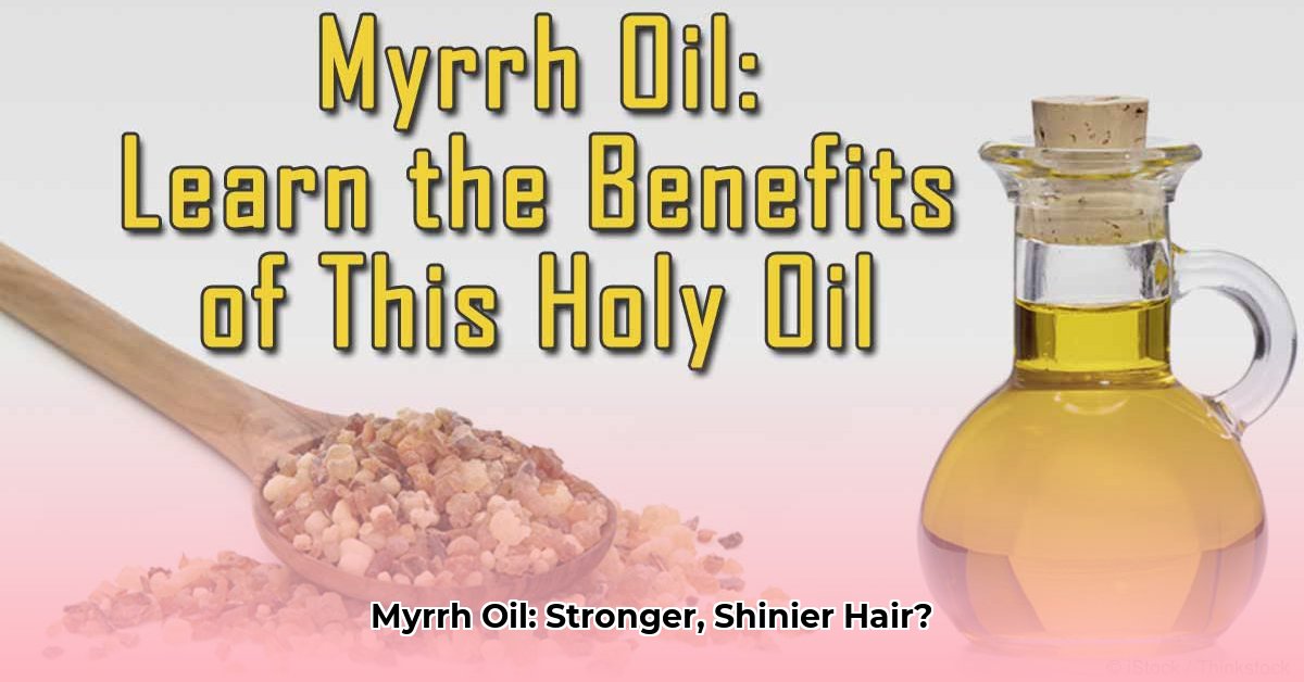 benefits-of-myrrh-oil-for-hair